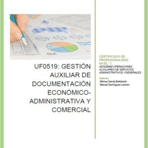 UF0519 Gestión auxiliar de documentación económico-administrativa y comercial